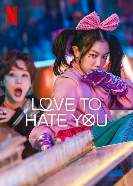 Love to Hate You, o novo sucesso coreano na Netflix